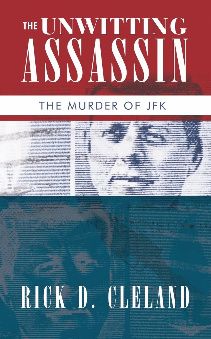Rick D. Cleland, D. Cleland Rick D. Cleland - Unwitting Assassin, Häftad