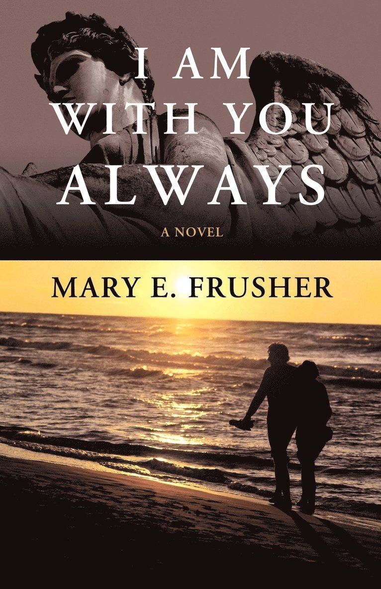 Mary E. Frusher, E. Frusher Mary E. Frusher - I Am With You Always, Häftad