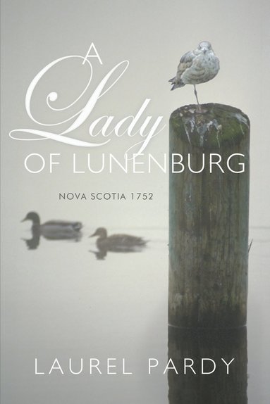 bokomslag Lady of Lunenburg