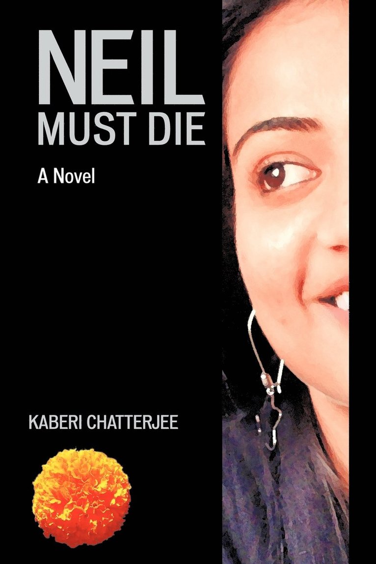 Kaberi Chatterjee, Chatterjee Kaberi Chatterjee - Neil Must Die, Häftad