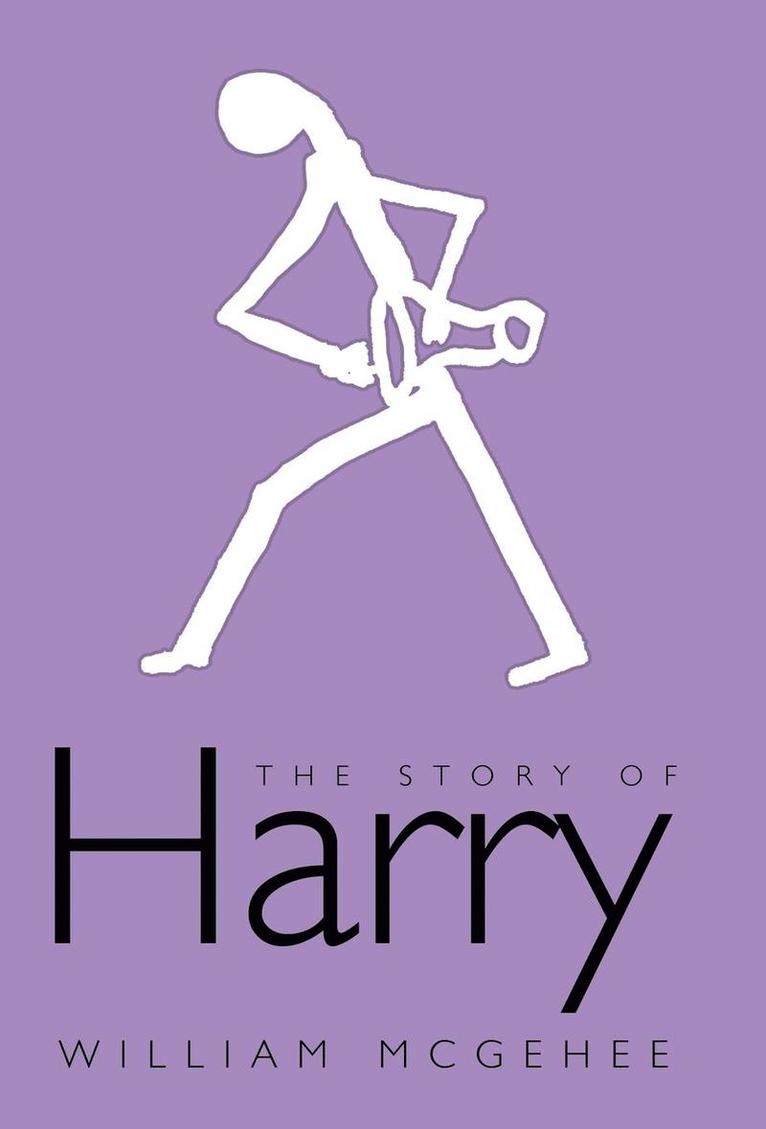 McGehee William McGehee, William McGehee - Story of Harry, Inbunden