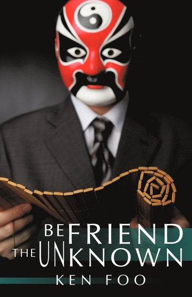 bokomslag Befriend the Unknown