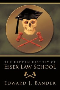 bokomslag The Hidden History of Essex Law School