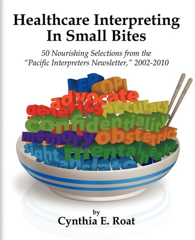 bokomslag Healthcare Interpreting in Small Bites