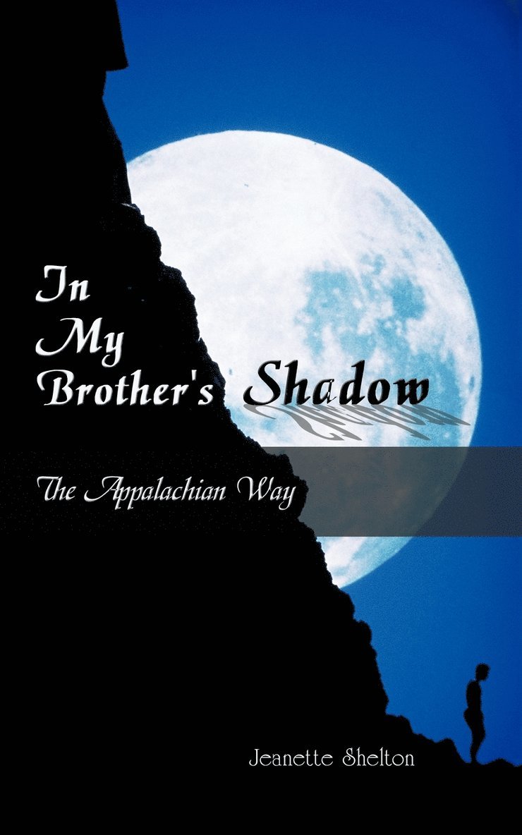 Jeanette Shelton, Shelton Jeanette Shelton - In My Brother's Shadow, Häftad