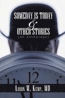 bokomslag Someday is Today and Other Stories