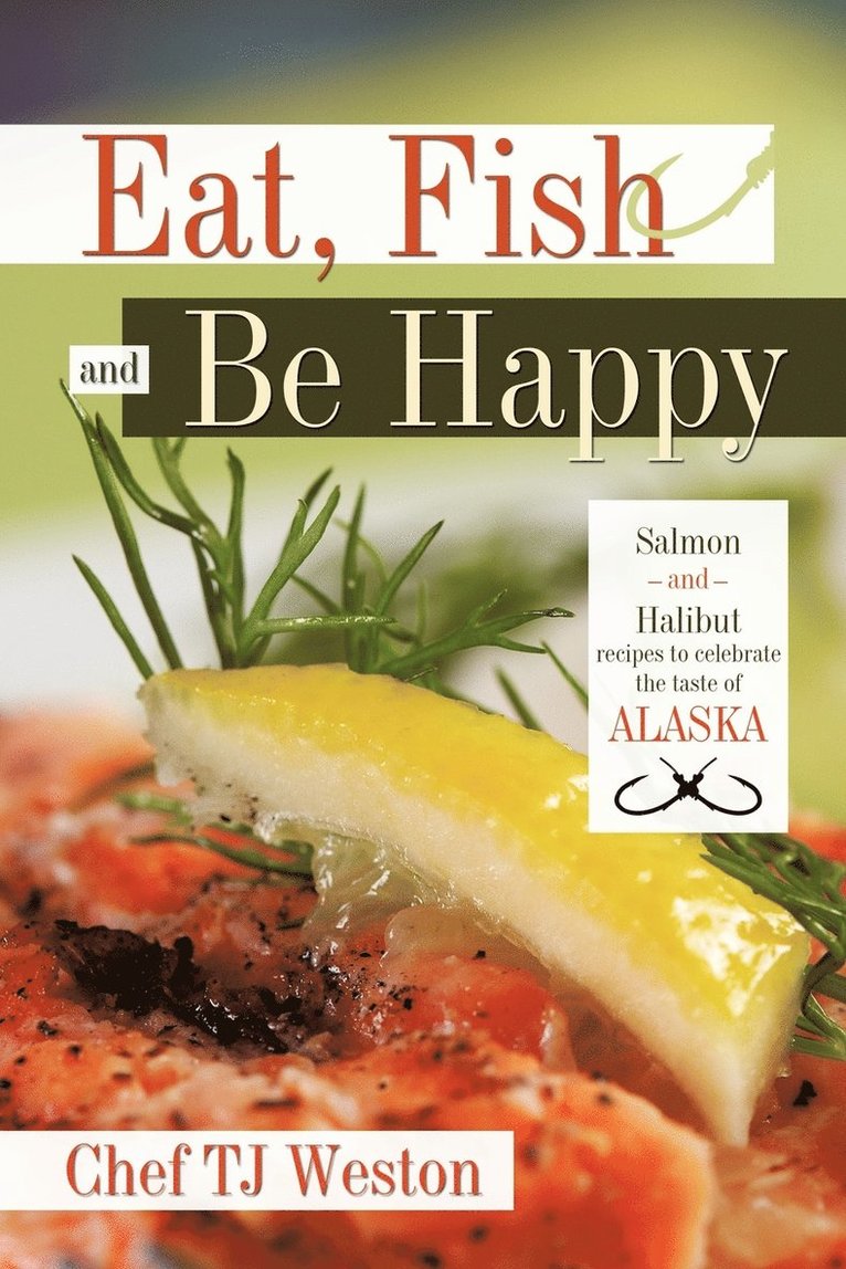 Eat, Fish and Be Happy