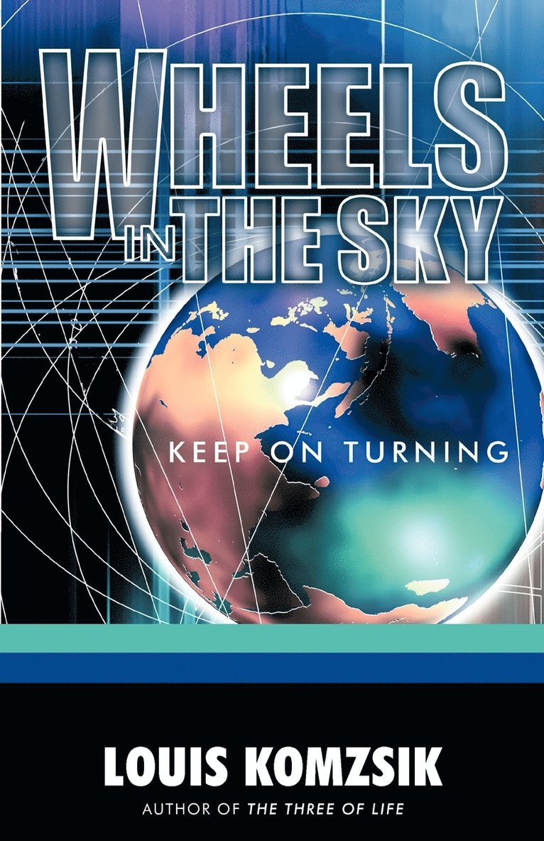Louis Komzsik, Komzsik Louis Komzsik - Wheels in the Sky, Häftad