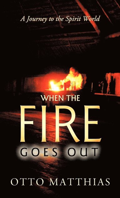 bokomslag When the Fire Goes Out