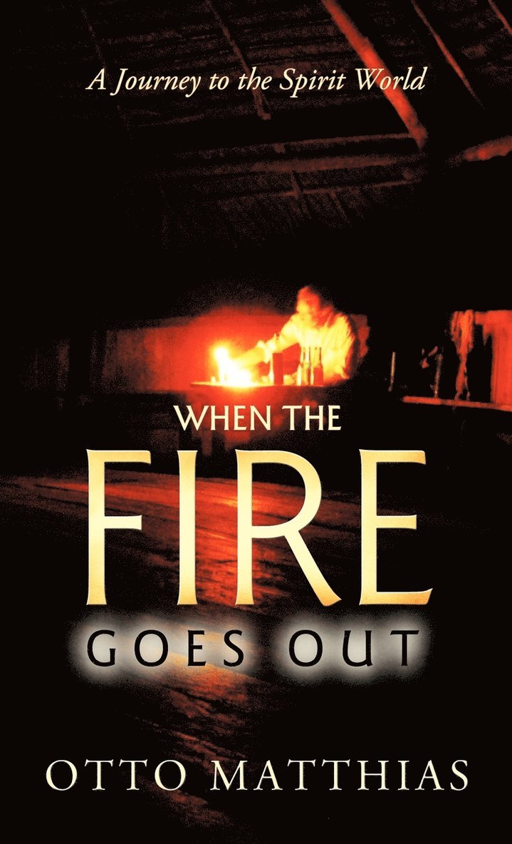 When the Fire Goes Out 1