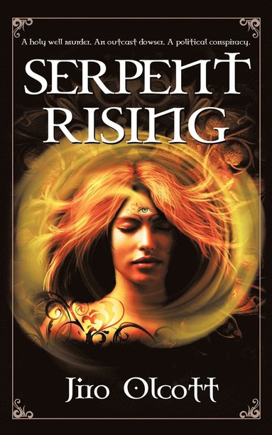Jiro Olcott - Serpent Rising, Häftad