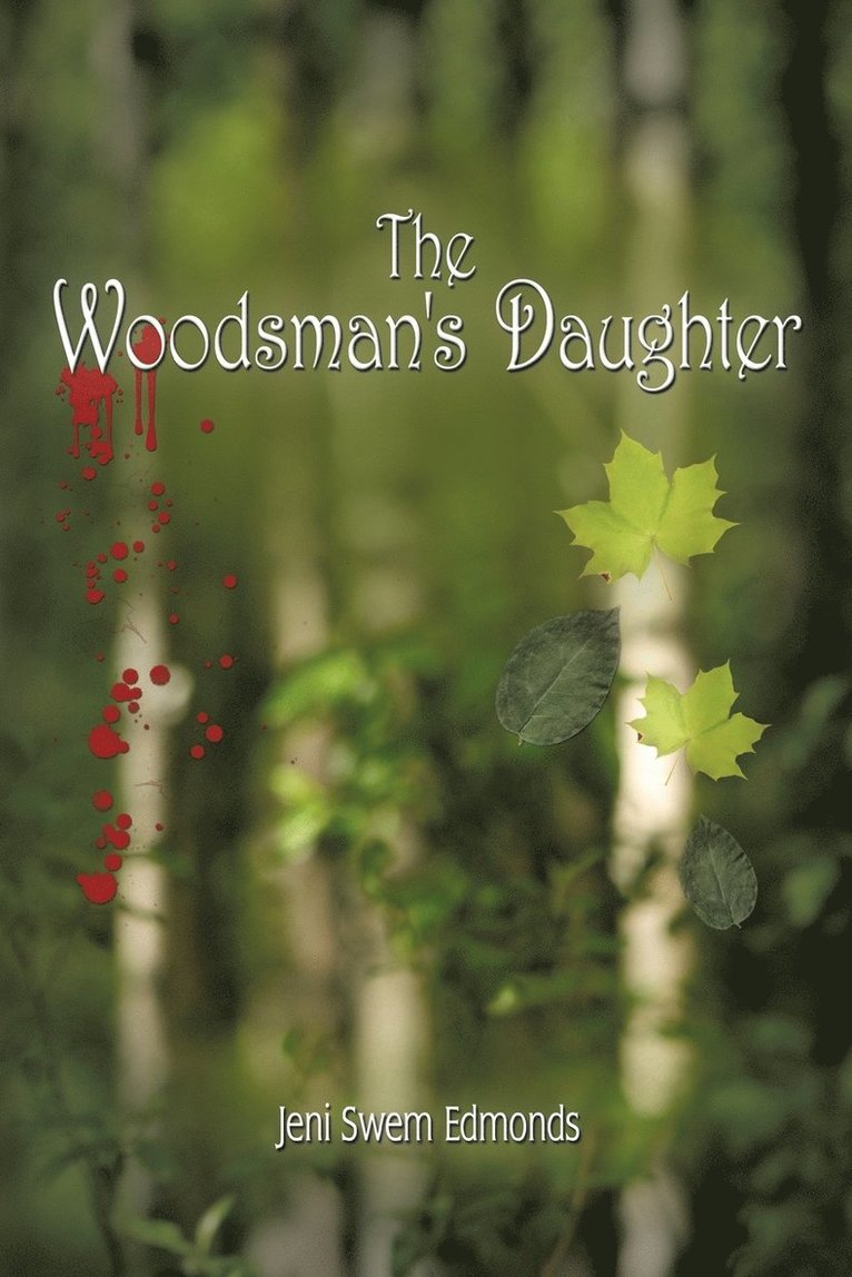 The Woodsman's Daughter 1