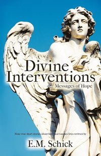 bokomslag Divine Interventions ... Messages of Hope