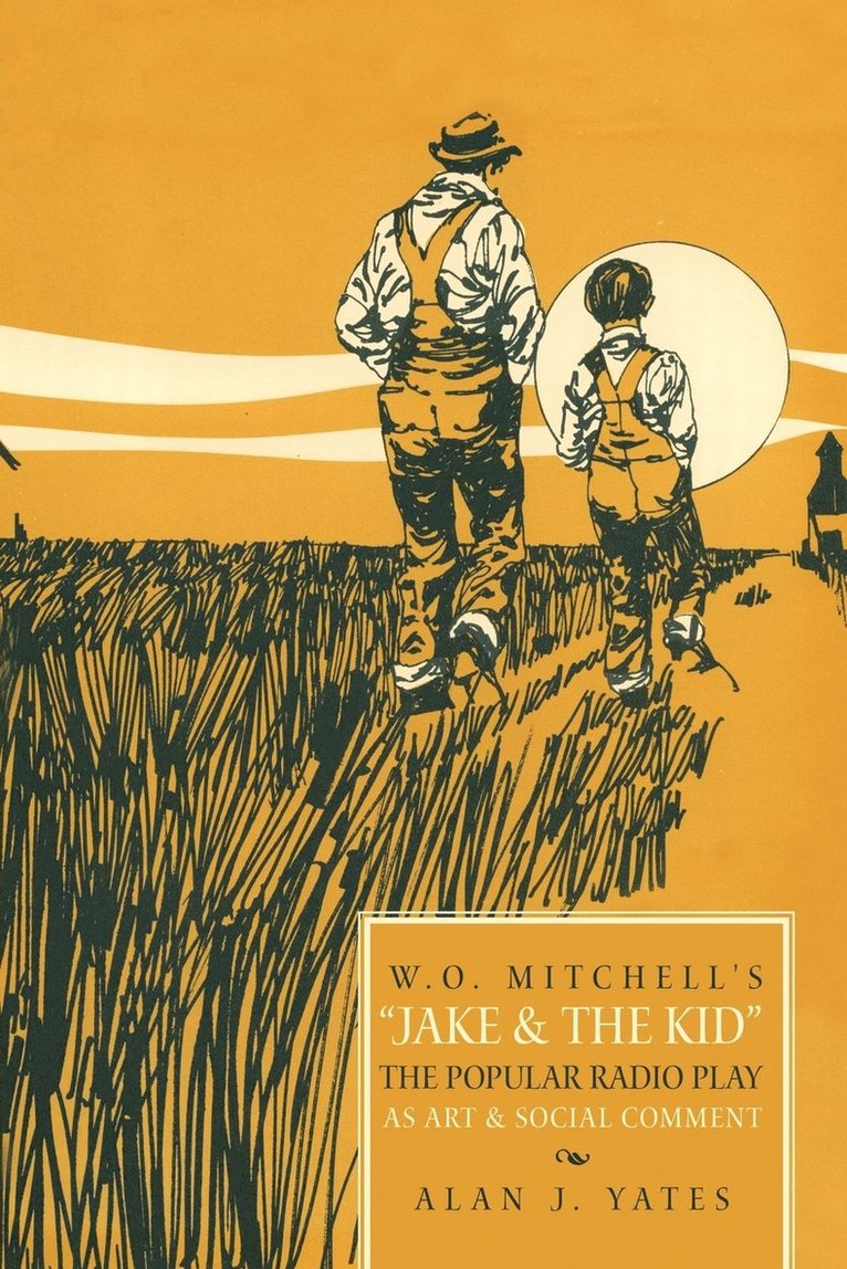 'W.O. Mitchell's Jake & The Kid 1