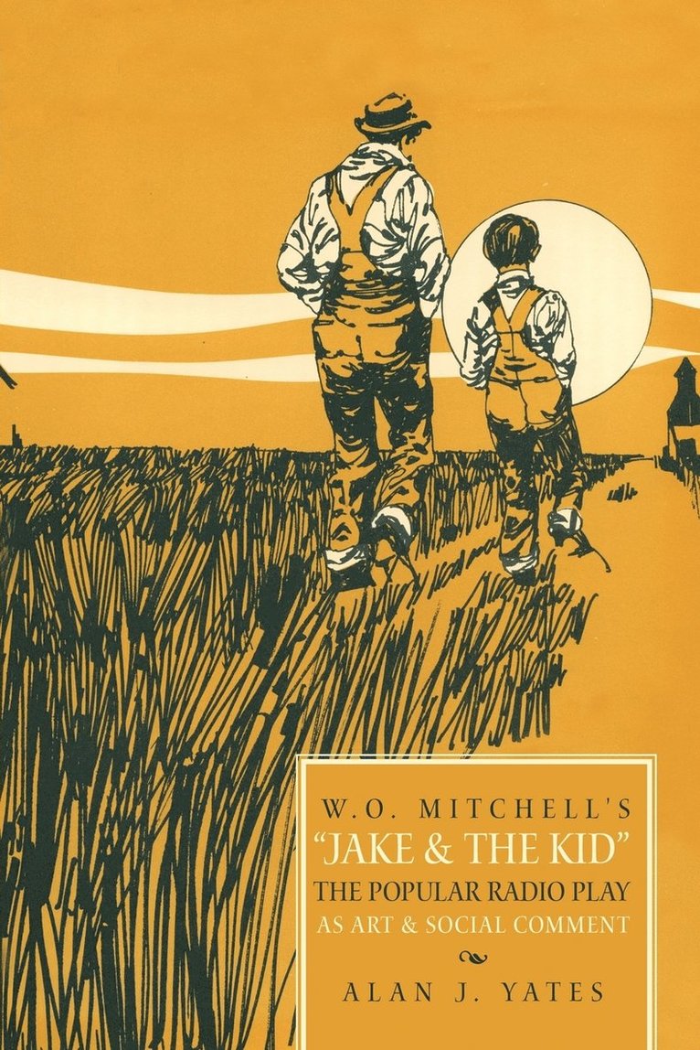 "W.O. Mitchell's Jake & The Kid