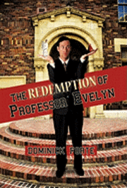 bokomslag The Redemption of Professor Evelyn