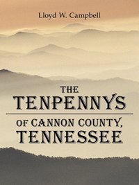 bokomslag The Tenpennys of Cannon County, Tennessee
