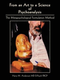 bokomslag From an Art to a Science of Psychoanalysis