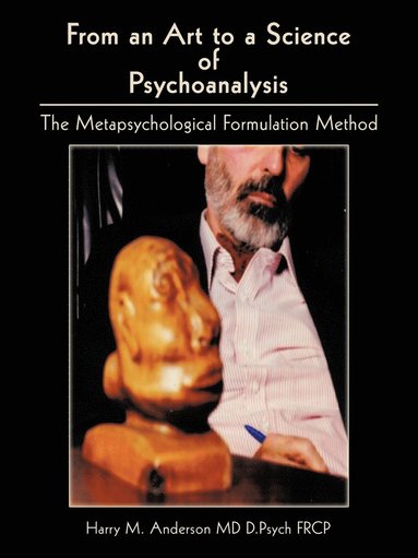 bokomslag From an Art to a Science of Psychoanalysis