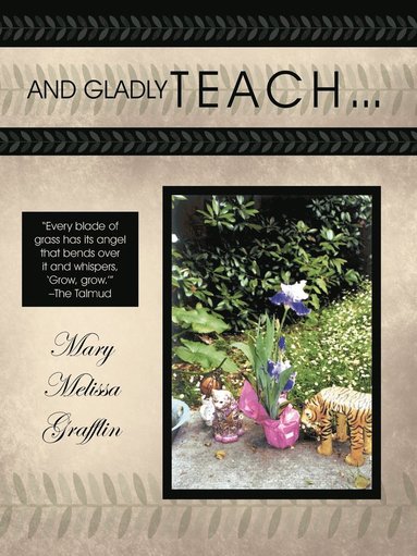 MaryMelissa Grafflin - And Gladly Teach, Häftad