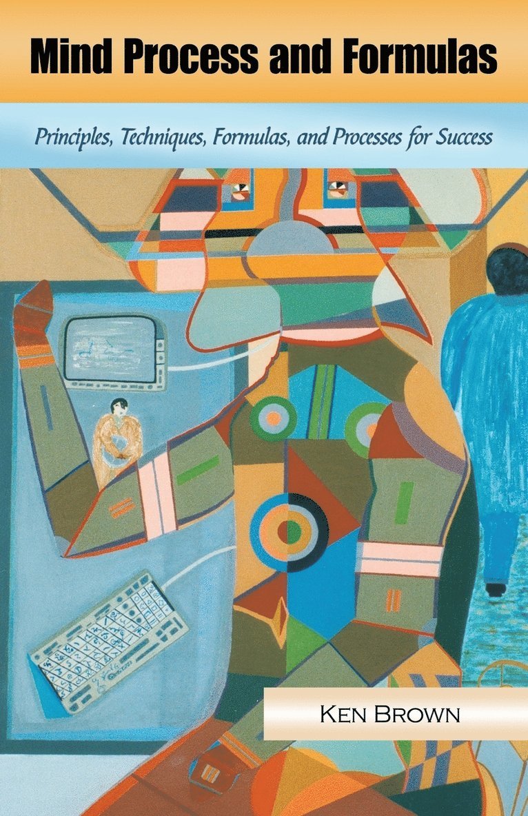 KEN BROWN, Ken Brown - Mind Process and Formulas, Häftad