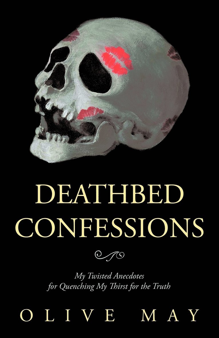 Deathbed Confessions 1