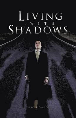 Living with Shadows 1