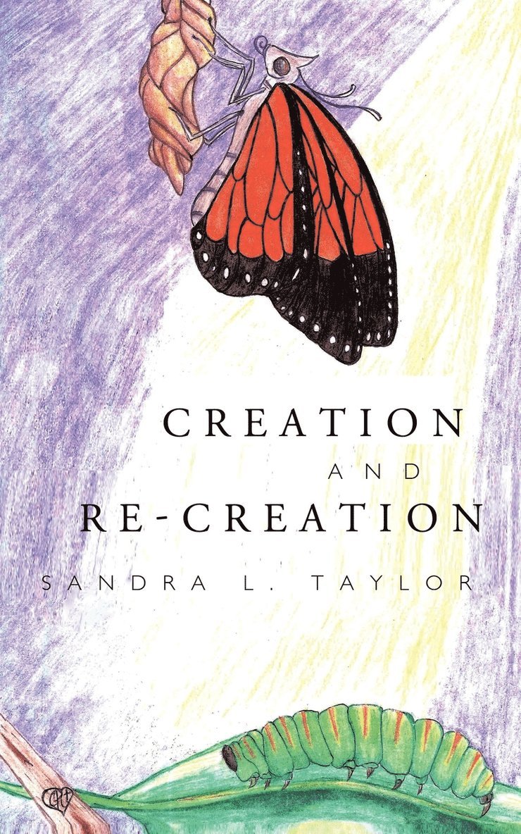 Sandra L. Taylor - Creation and Re-Creation, Häftad