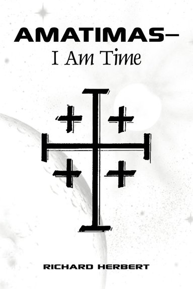 bokomslag Amatimasa*I Am Time