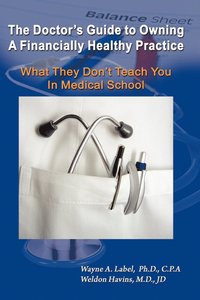 bokomslag The Doctor's Guide to Owning a Financially Healthy Practice