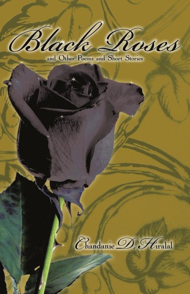 bokomslag Black Roses and Other Poems and Short Stories