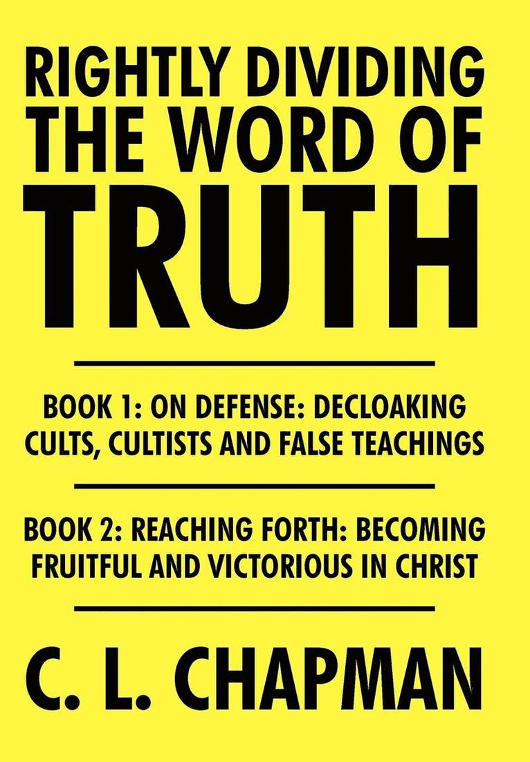 Rightly Dividing the Word of Truth 1