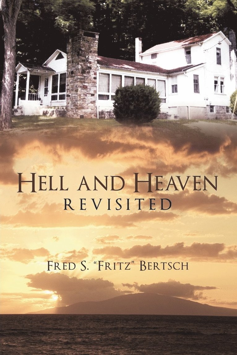 Hell and Heaven Revisited 1