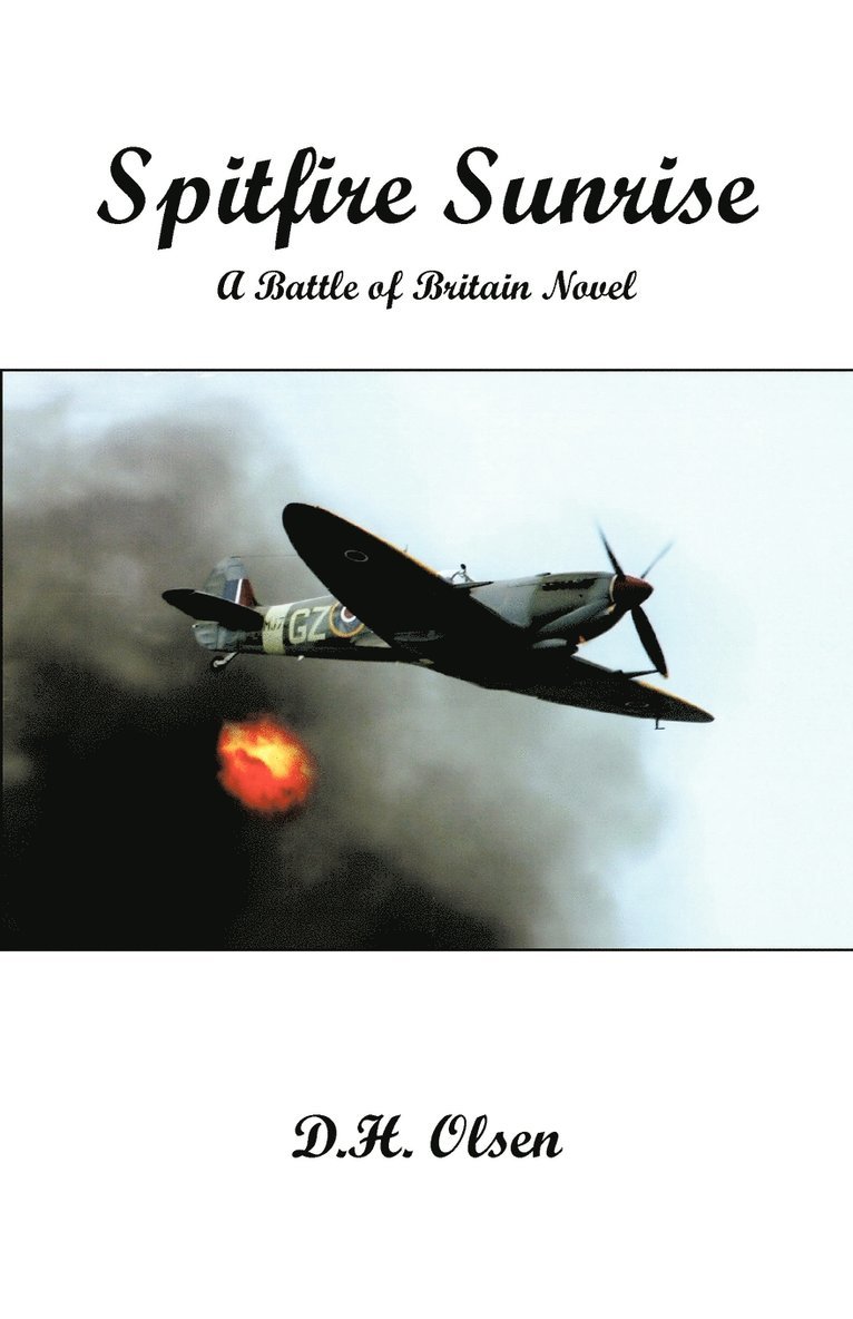 D.H. Olsen, D. H. Olsen - Spitfire Sunrise, Häftad