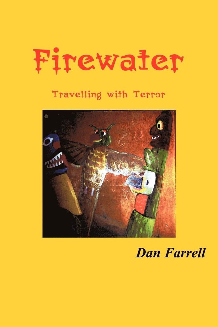 Dan Farrell - Firewater, Häftad