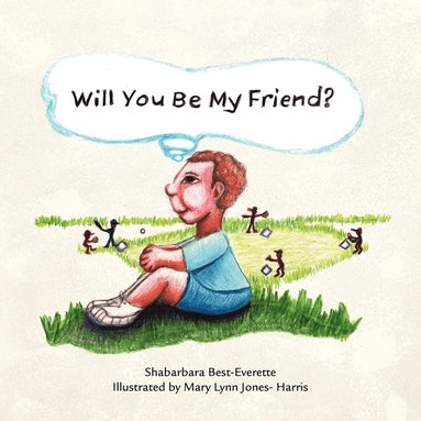 Shabarbara Best-Everette - Will You Be My Friend?, Häftad