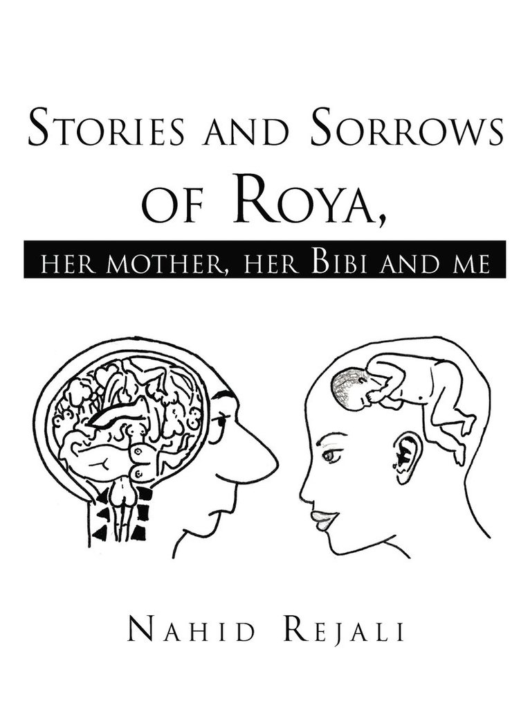 Stories and Sorrows of Roya, 1