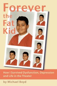 bokomslag Forever the Fat Kid