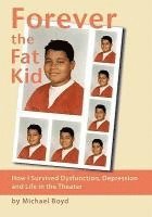 Forever the Fat Kid 1