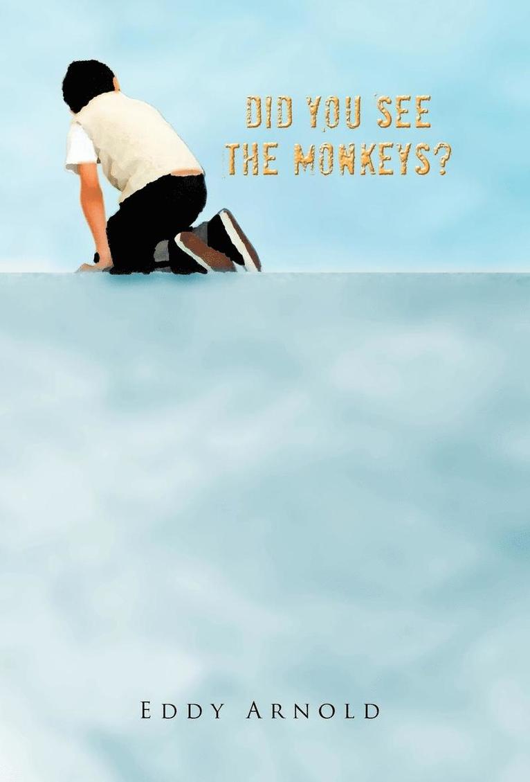 Did You See The Monkeys? 1