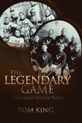 The Legendary Game - Ultimate Hockey Trivia 1