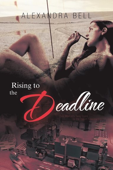 Alexandra Bell - Rising to the Deadline, Häftad