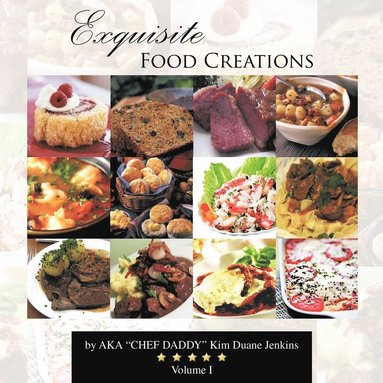 bokomslag Exquisite Food Creations