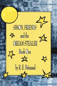 bokomslag Simon, Friends, and the Dream Stealer