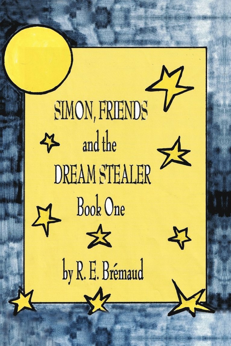 Simon, Friends, and the Dream Stealer 1