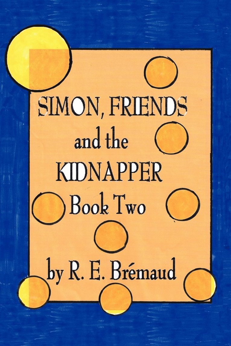 Simon, Friends, and the Kidnapper 1