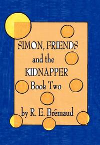 bokomslag Simon, Friends, and the Kidnapper