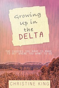 bokomslag Growing Up in the Delta