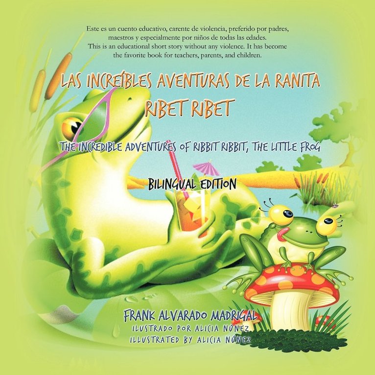 Frank Alvarado Madrigal - Las Increibles Aventuras de La Ranita Ribet Ribet - Bilingual Edition, Häftad