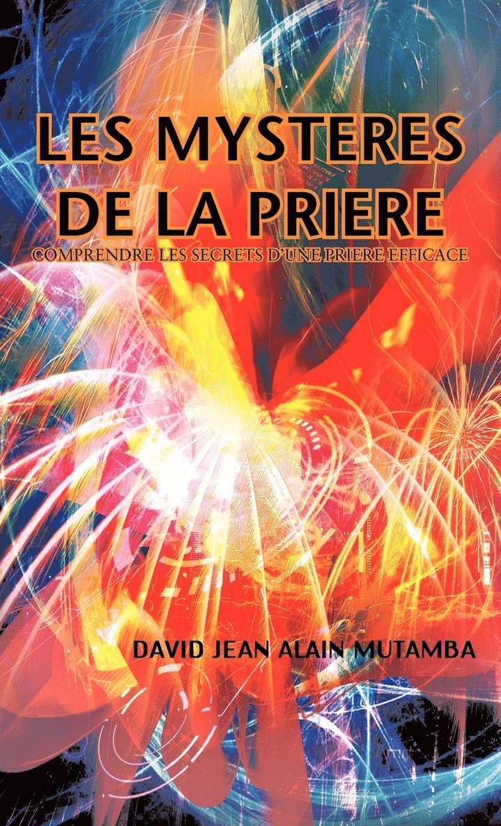 David Jean Alain Mutamba - Les Mysteres de La Priere, Inbunden